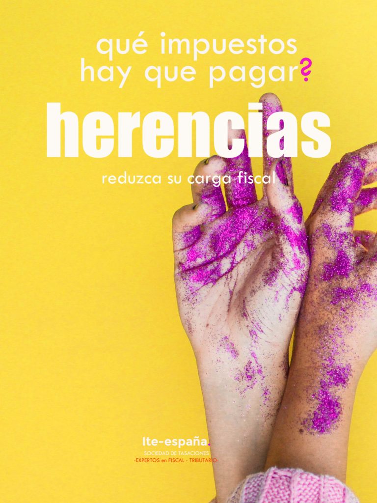 Impuestos en herencias. ¿Qué impuestos hay que pagar en una herencia ...