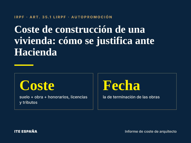 Cómo se justifica ante Hacienda el coste de construcción de una vivienda autopromovida en el IRPF